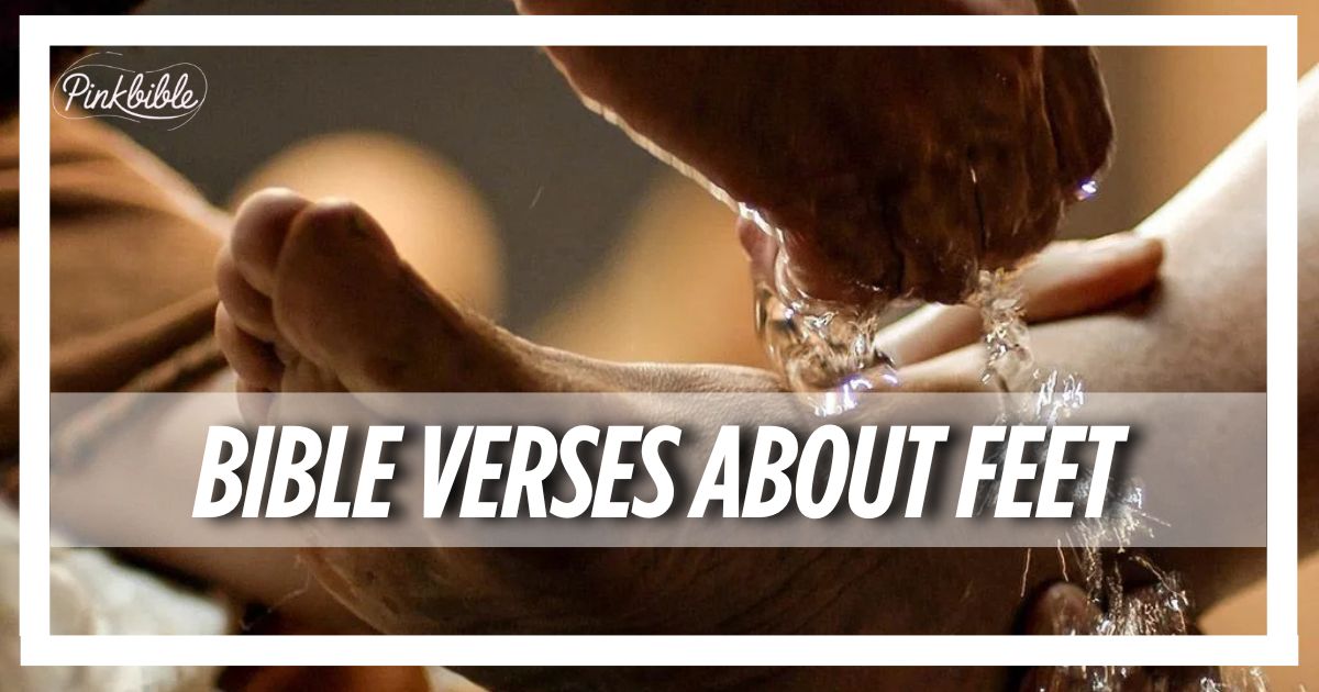 Bible Verses About Feet