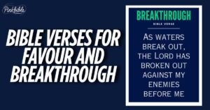 Bible Verses For Favour And Breakthrough