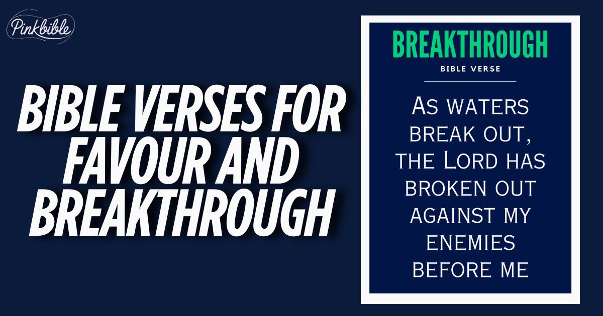 Bible Verses For Favour And Breakthrough