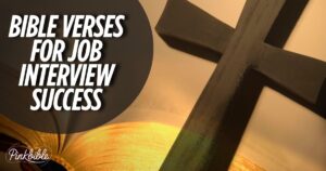 Bible Verses For Job Interview Success