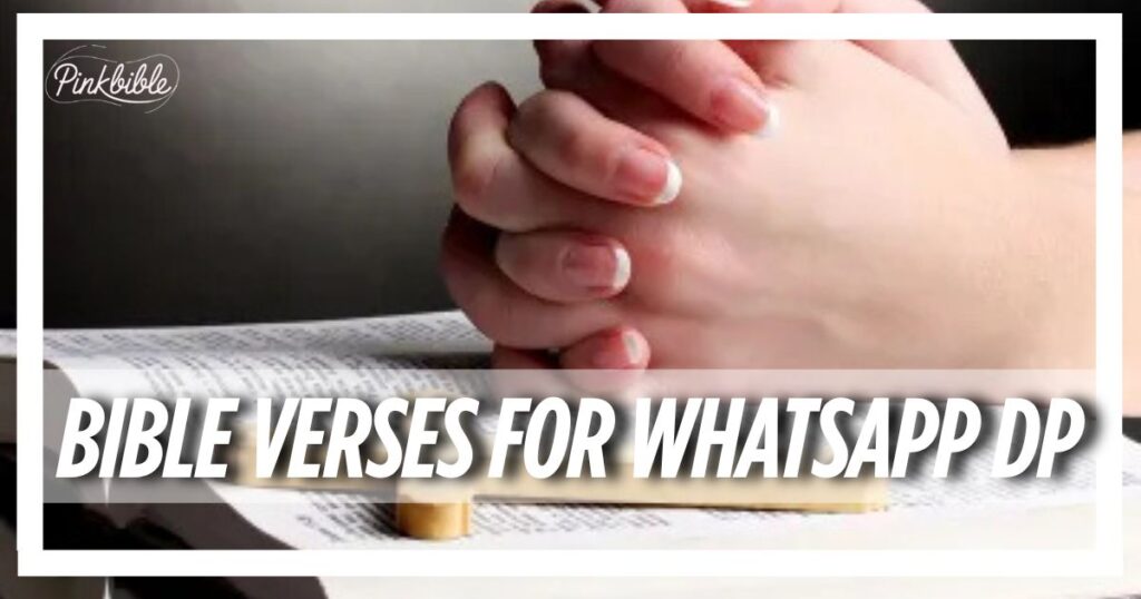 Bible Verses For Whatsapp