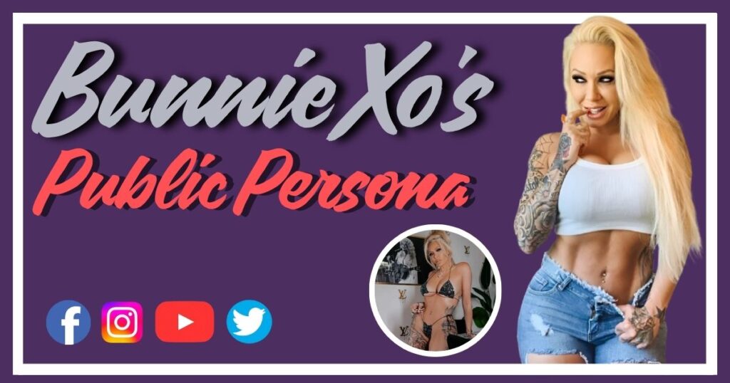 Bunnie Xo's Public Persona
